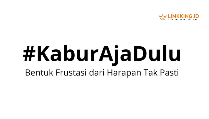 ILUSTRASI. Baru-baru ini viral hastag atau tagar KaburAjaDulu di media sosial. (doc.Kilasberitaid/Linkking.id)